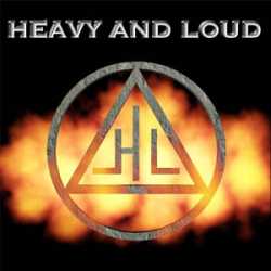 Heavy And Loud : Heavy and Loud